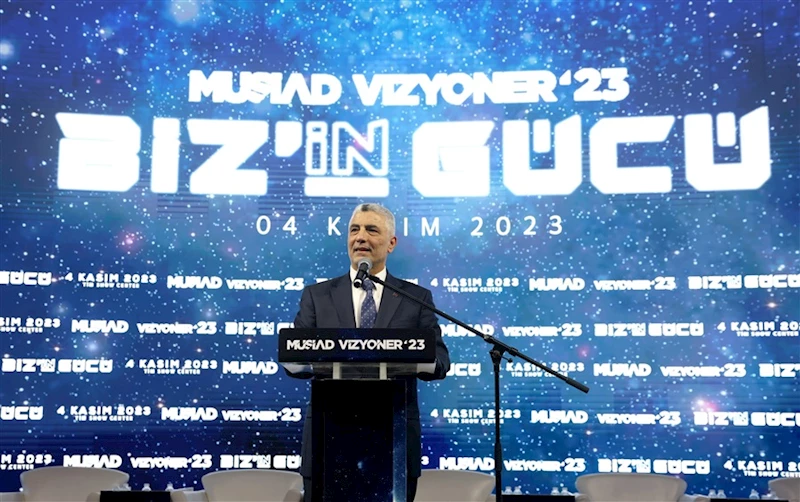 Ticaret Bakanı Ömer Bolat, MÜSİAD Vizyoner
