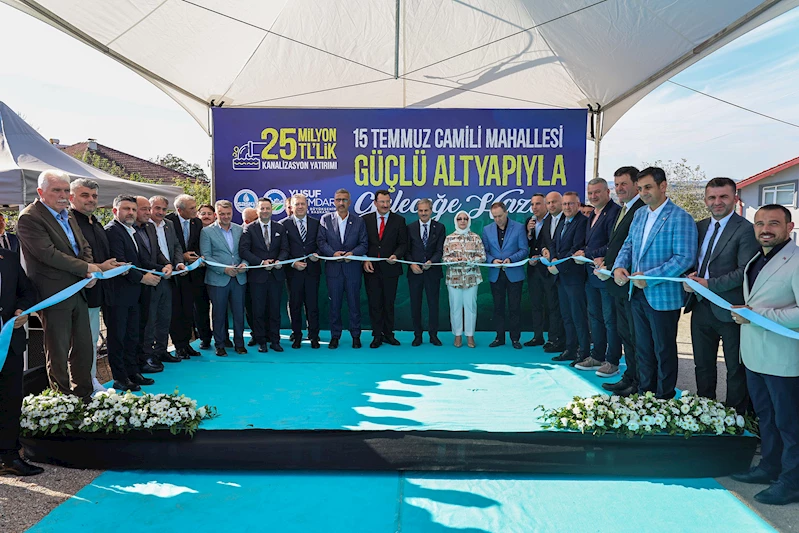 25 milyon liralık altyapı yatırımı hayırlı olsun: Daha yaşanabilir ve güzel bir Sakarya için…