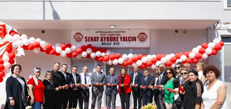 ŞEHİT ÖĞRETMEN ŞENAY AYBÜKE YALÇIN BİLGİ EVİ AÇILDI