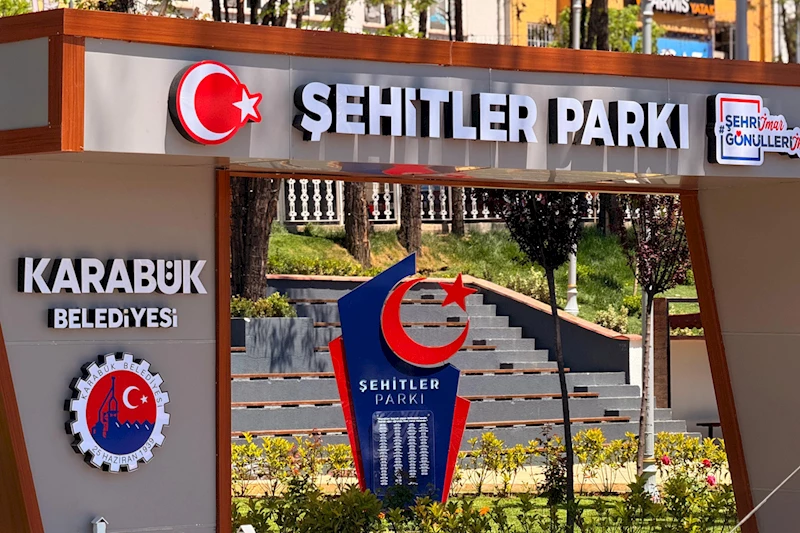 Şehitler Parkı Karabük’ümüze Hayırlı Uğurlu Olsun