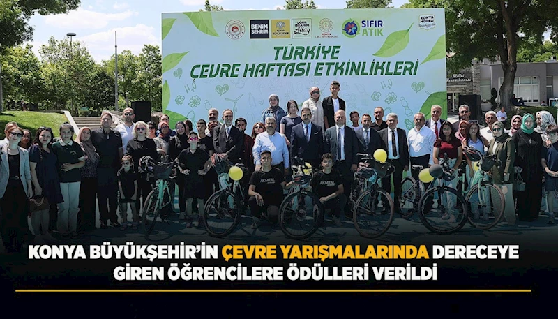 KONYA BÜYÜKŞEHİR’İN ÇEVRE YARIŞMALARINDA DERECEYE GİREN ÖĞRENCİLERE ÖDÜLLERİ VERİLDİ